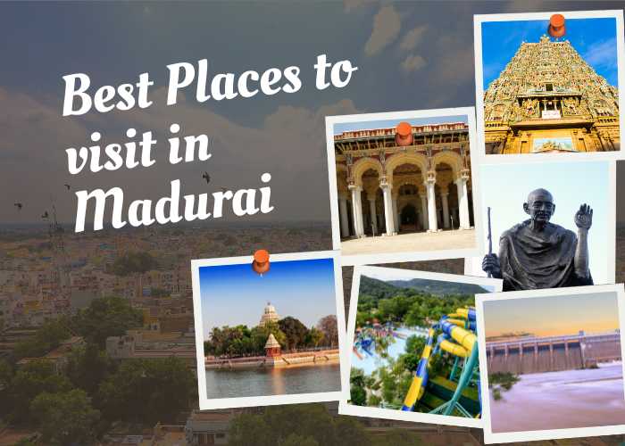 All Best Tourist Places to Visit in Madurai